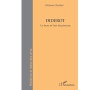 Diderot: Le beau et l’art du pinceau (Histoires Et Idées Des Arts)