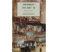 Diderot on Art, Volume II: The Salon of 1767: 2