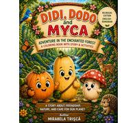 Didi and Dodo and Myca: Adventure in the Enchanted Forest: A Coloring Book with Story and Activities for Kids (Bilingual English Romanian) (Didi și Dodo)