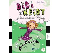 Didi Keidy y los zapatos mágicos (Castellano - A PARTIR DE 6 AÑOS - PERSONAJES Y SERIES - Didi Keidy)