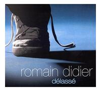 Didier, Romain - Délassé