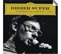 Didier Super - Vaut Mieux en Rire Que S'En Foutre II
