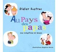 Didier Sustrac - Au Pays des Papas