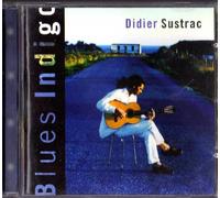 Didier Sustrac - Blues Indigo