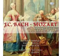 Solamente Naturali - W.A. MOZART - J.C. BACH: The Complete Concert Arias with Obligato Instruments