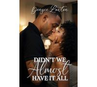 Didn't We Almost Have It All: R & B Memoirs: Book I: 1