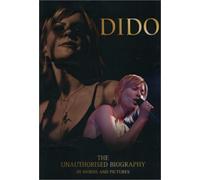Dido: The Unauthorised Biography in Words and Pictures (Book Series)