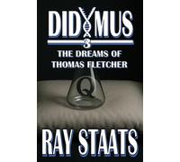 Didymus: The Dreams of Thomas Fletcher (The Didymus Series)