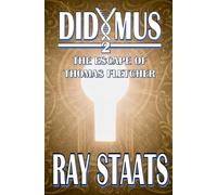 Didymus: The Escape of Thomas Fletcher (The Didymus Series)