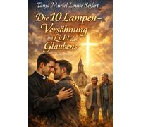 Die 10 Lampen - Versöhnung im Licht des Glaubens