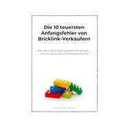 Die 10 teuersten Anfangsfehler von Bricklink-Verkäufern: Was dich Zeit, Geld und Nerven kostet - und wie du es ab jetzt besser machst