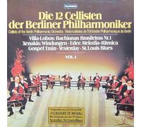 Die 12 Cellisten der Berliner Philharmoniker - Die 12 Cellisten der Berliner Philharmoniker - Vol. 1 [Vinyl LP] [Schallplatte]