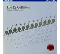 Die 12 Cellisten Der Berliner Philharmoniker - The Beatles In Classic - TELDEC - 46 420 6