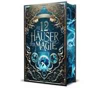 Die 12 Häuser der Magie - Schicksalswächter: Urban Fantasy, mit magischen Häusern, großen Intrigen und überraschendem Twist | Schmuckausgabe mit Farbschnitt-Garantie