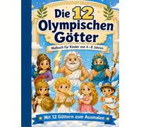 Die 12 Olympischen Götter: Malbuch für Kinder von 4-8 Jahren