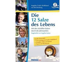 Die 12 Salze des Lebens: Ratgeber- und Lehrfilm von Angelika Hacker / Scala Z Media zur Biochemie nach Dr. Schüßler nach dem gleichnamigen Buch von Angelika Gräfin Wolffskeel von Reichenberg [DVD]