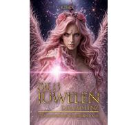 Die 13 Juwelen der Existenz: Und die Offenbarung des Weißen Lochs