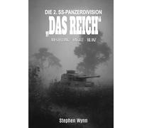 Die 2. SS-Panzerdivision „Das Reich“: Entstehung-Einsatz-Bilanz: 3 (Deutsche Truppen)