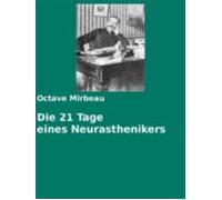 Die 21 Tage Eines Neurasthenikers (ebook)