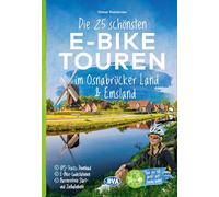 Die 25 schönsten E-Bike Touren im Osnabrücker Land und im Emsland mit E-Bike Ladestationen, mit barrierefreien Start-/Zielbahnhöfen, mit GPS-Track-Download via website oder Kartenapp