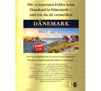 Die 25 teuersten Fehler beim Hauskauf in Dänemark - und wie du sie vermeidest - Immobilien kaufen in Dänemark, Finanzierung, Steuern, Kaufvertrag, ... für Deutsche Käufer (Wach auf oder geh unter)