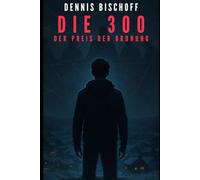 Die 300: Der Preis der Ordnung