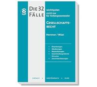 Die 32 wichtigsten Fälle Gesellschaftsrecht: nicht nur für Anfangssemester