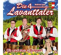 Die 4 Lavanttaler - Ob und Zua a Busserl; Musik aus Kärnten