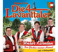 die 4 Lavanttaler - Unser Kärnten; Die Glocken meiner Heimat;