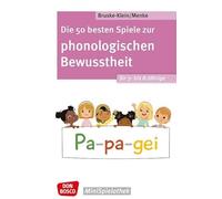 Die 50 besten Spiele zur phonologischen Bewusstheit für 3- bis 8-Jährige: Spielerische Sprachförderung aus der Don Bosco Minispielothek: Gruppenspiele rund um Silben, Laute und Reime