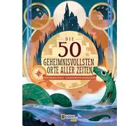 Die 50 geheimnisvollsten Orte der Welt