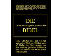 Die 62 unterschlagenen Bücher der Bibel