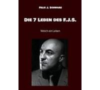 Die 7 Leben Des F.j.s. (ebook)