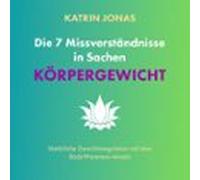 Die 7 Missverständnisse In Sachen Körpergewicht (audiolibro)