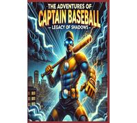 Die Abenteuer des Captain Baseball: Vermächtnis der Schatten