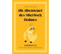 Die Abenteuer des Sherlock Holmes. German A2: The Adventures of Sherlock Holmes - German Graded Reader (A2) with dictionary, exercises & flashcards