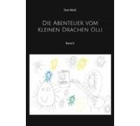 Die Abenteuer Vom Kleinen Drachen Olli (ebook)