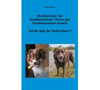 Die Abenteuer Von Hundekommissar Thyron Und Hundekommissar Janosch (eb