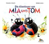 Die Abenteuer von Mia und Tom