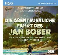 Die abenteuerliche Fahrt des Jan Bober - Das komplette 5-teilige Abenteuerhörspi