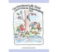 Die Abenteuerliche Reise Eines Kleinen Regentropfens (ebook)