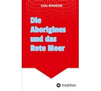 Die Aborigines und das Rote Meer