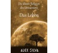 Die Älteste Religion Des Universums (ebook)