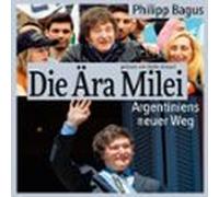 Die Ära Milei: Argentiniens Neuer Weg (audiolibro)