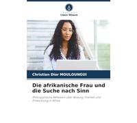Die afrikanische Frau und die Suche nach Sinn