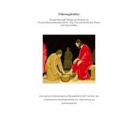 Die agil-dienende Führung am Beispiel von Persönlichkeitsmerkmalen (DISG / BigFive) und christlichen Werten und Eigenschaften: Analyse der Anforderungen an Führungskräfte: 1