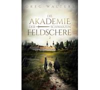 Die Akademie der schwarzen Feldschere 2