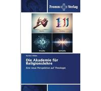 Die Akademie für Religionslehre: Eine neue Perspektive auf Theologie