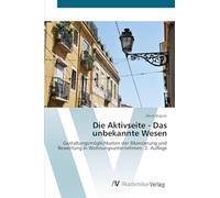 Die Aktivseite - Das unbekannte Wesen: Gestaltungsmöglichkeiten der Bilanzierung und Bewertung in Wohnungsunternehmen. 2. Auflage