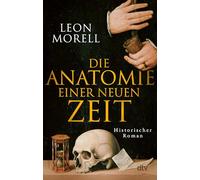 Die Anatomie einer neuen Zeit: Historischer Roman | Der Medicus von Padua und was ihn die Toten lehrten - jetzt im Taschenbuch